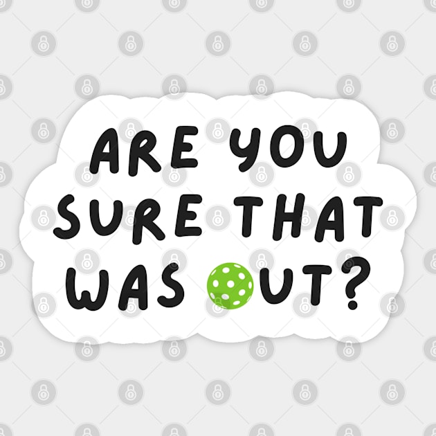 Are You Sure That Was Out? Sticker by TrailDesigned